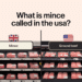 What Is Mince Called In The Usa 1